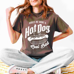 Simply Sage Market Makes Me Want A Hot Dog Real Bad Solid Garment Dyed Tee - 1 of 4