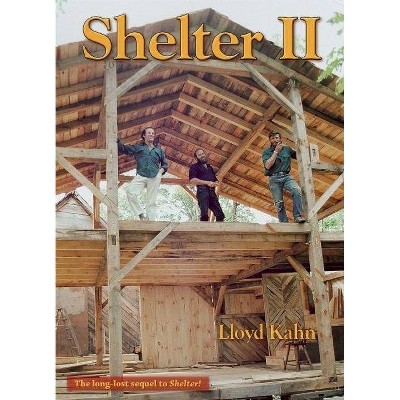 Shelter II - by  Lloyd Kahn (Paperback)