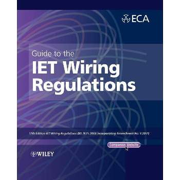 Guide to the Iet Wiring Regulations - 2nd Edition (Paperback)