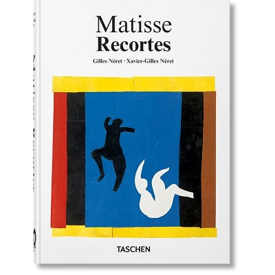 Matisse. Recortes. 40th Ed. - (40th Edition) by  Gilles Néret & Xavier-Gilles Néret (Hardcover)