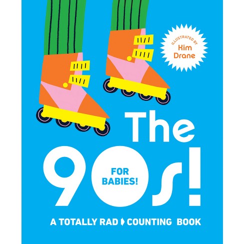 The 90s! for Babies! - (Board Book) - image 1 of 1