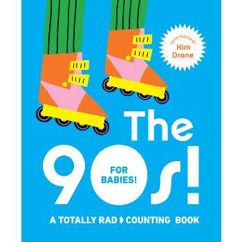 The 90s! for Babies! - (Board Book)