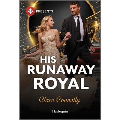 His Runaway Royal - (The Diamond Club) by  Clare Connelly (Paperback)