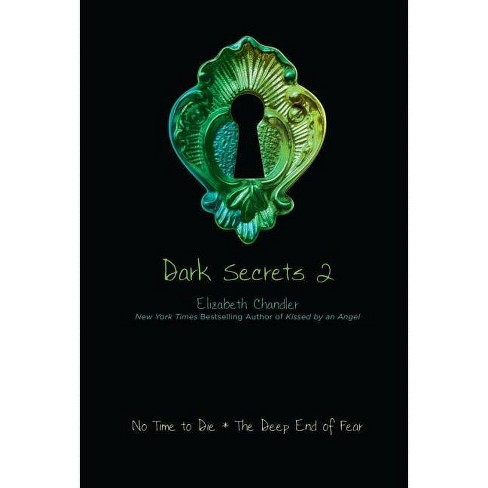 Dark Secrets 2 (Paperback) by Elizabeth Chandler - image 1 of 1