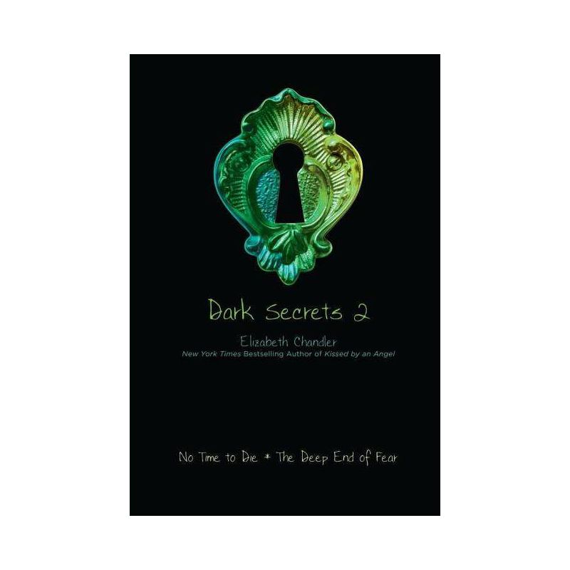 Dark Secrets 2 (Paperback) by Elizabeth Chandler, 1 of 2