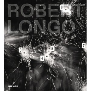 Robert Longo - by  Elsy Lahner & Klaus Albrecht Schröder (Hardcover) - 1 of 1