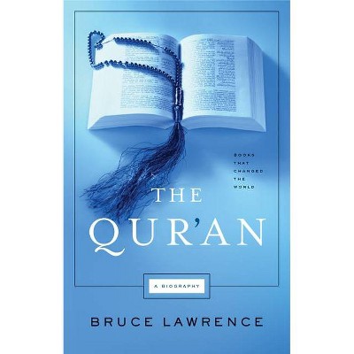 The Qur'an - (Books That Changed the World) by  Bruce Lawrence (Paperback)