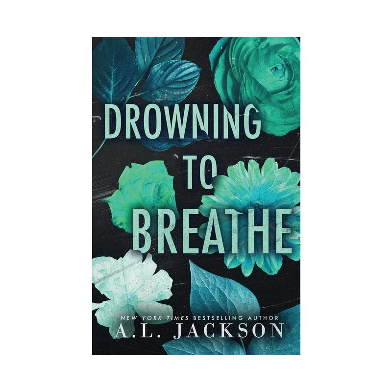 Drowning to Breathe (Special Edition Paperback) - (Bleeding Stars) by  A L Jackson, 1 of 2