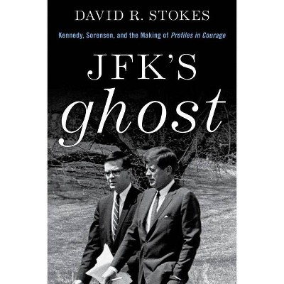 Jfk's Ghost - by  David R Stokes (Hardcover)