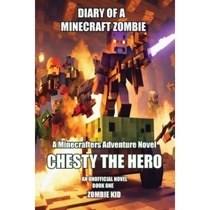 Diary of a Minecraft Zombie - by  Zombie Kid (Paperback) - 1 of 1