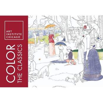 Color the Classics: The Art Institute of Chicago - (Adult Coloring Books) (Paperback)