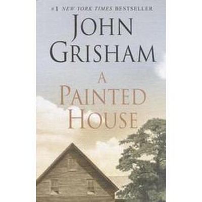 A Painted House - by  John Grisham (Paperback)