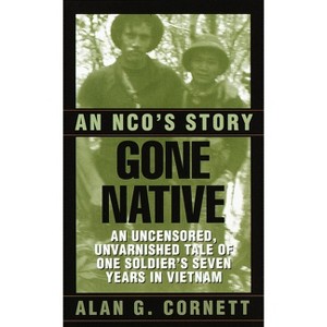 Gone Native - by  Alan Cornett (Paperback) - 1 of 1