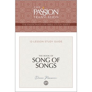 Tpt the Book of Song of Songs - (Passionate Life Bible Study) by  Brian Simmons (Paperback) - 1 of 1