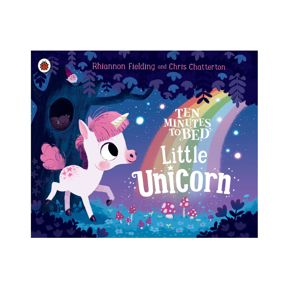 Little Unicorn - (Ten Minutes to Bed) by Rhiannon Fielding (Board Book)