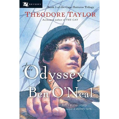 The Odyssey of Ben O'Neal - (Cape Hatteras Trilogy) by  Theodore Taylor (Paperback)