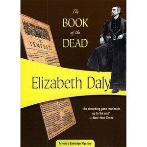 The Book of the Dead - (Henry Gamadge) by  Elizabeth Daly (Paperback) - 1 of 1