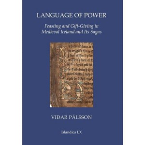 Language of Power - (Islandica) by  Viðar Pálsson (Hardcover) - 1 of 1