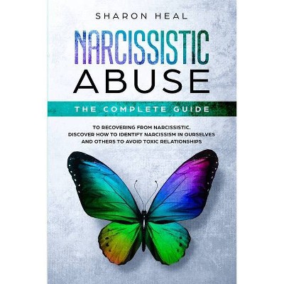 Narcissistic Abuse - by  Sharon Heal (Paperback)