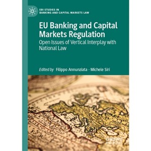 EU Banking and Capital Markets Regulation - (Ebi Studies in Banking and Capital Markets Law) by  Filippo Annunziata & Michele Siri (Hardcover) - 1 of 1