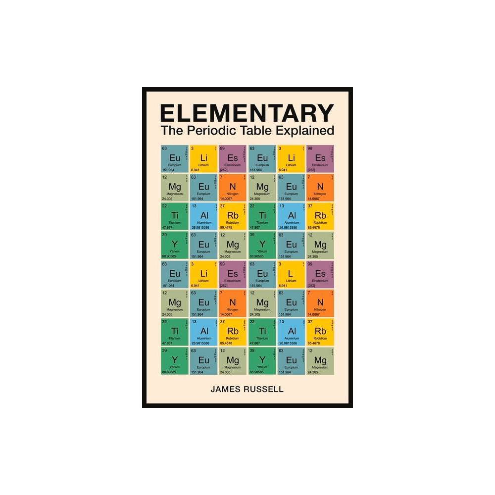 ISBN 9781789291025 - Elementary : The Periodic Table Explained