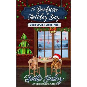 The Bookstore at Holiday Bay - by  Kathi Daley (Paperback)