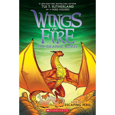 Wings Of Fire Graphix Novel #8: Escaping Peril - by Tui T. Sutherland (Paperback)