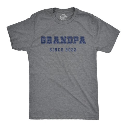 Mens Grandpa Since 2022 Tshirt Funny New Grandfather Graphic Novelty Tee For Guys - Crazy Dog Men's T Shirt - image 1 of 4