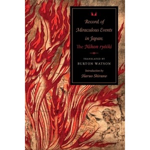 Record of Miraculous Events in Japan - (Translations from the Asian Classics) (Paperback) - 1 of 1