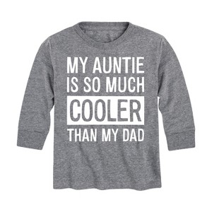 Boys' - Instant Message - My Auntie Is So Much Cooler Than My Dad Long Sleeve Graphic T-Shirt - 1 of 4