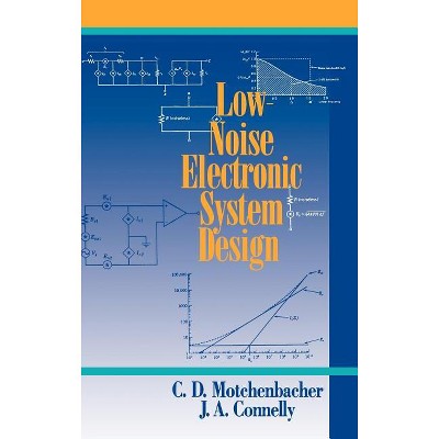 Low-noise Electronic System Design - By C D Motchenbacher & J A 