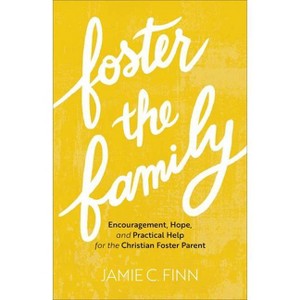 Foster the Family - by Jamie C Finn - 1 of 1