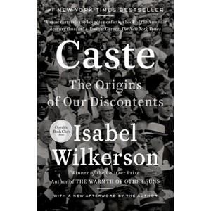 Caste: The Origins Of Our Discontents - by Isabel Wilkerson (Paperback) - 1 of 1