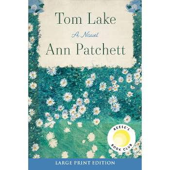 Tom Lake - Large Print by  Ann Patchett (Paperback)