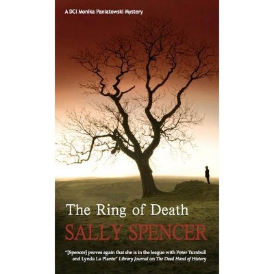 The Ring of Death - (Monika Panitowski Mystery) by  Sally Spencer (Paperback)