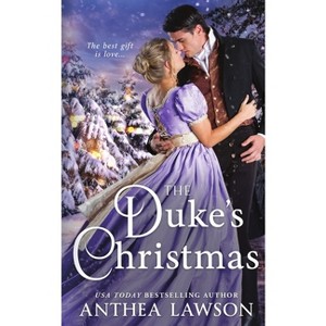 The Duke's Christmas - (Noble Holidays) by  Anthea Lawson (Paperback) - 1 of 1
