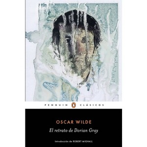 El Retrato de Dorian Gray / The Picture of Dorian Grey - by  Oscar Wilde (Paperback) - 1 of 1