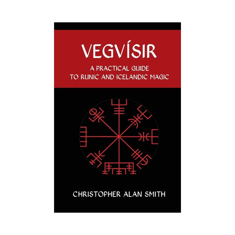Vegvisir - (Icelandic Magic) by  Christopher Alan Smith (Paperback), 1 of 2