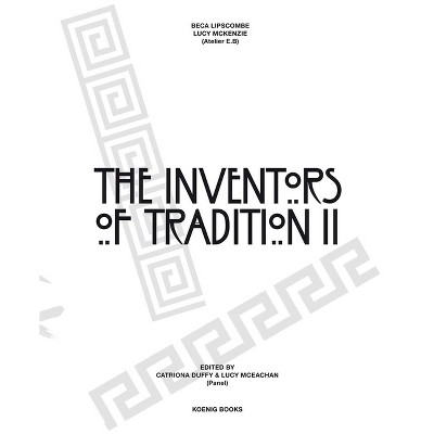 Beca Lipscombe & Lucy McKenzie: The Inventors of Tradition II - by  Catriona Duffy (Paperback)