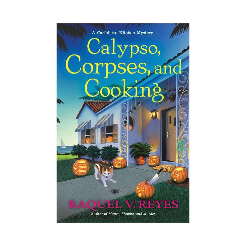 Calypso, Corpses, and Cooking - (A Caribbean Kitchen Mystery) by  Raquel V Reyes (Hardcover), 1 of 2