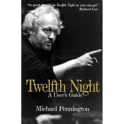  Twelfth Night - (Limelight) by  Michael Pennington (Paperback) 