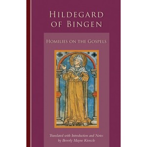 Homilies on the Gospels - (Cistercian Studies) by  Hildegard of Bingen (Paperback) - 1 of 1