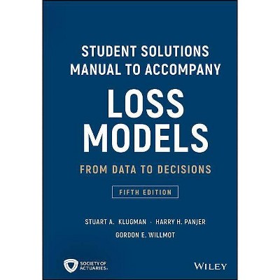 Student Solutions Manual to Accompany Loss Models - (Wiley Probability and Statistics) 5th Edition (Paperback)