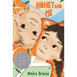 Honey and Me - by  Meira Drazin (Hardcover) - 1 of 1