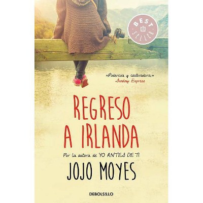 Regreso a Irlanda /Sheltering Rain - (Temporal Kingdom) by  Jojo Moyes (Paperback)