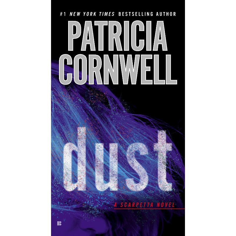Dust ( Scarpetta) (Reprint) (Paperback) by Patricia Daniels Cornwell, 1 of 2