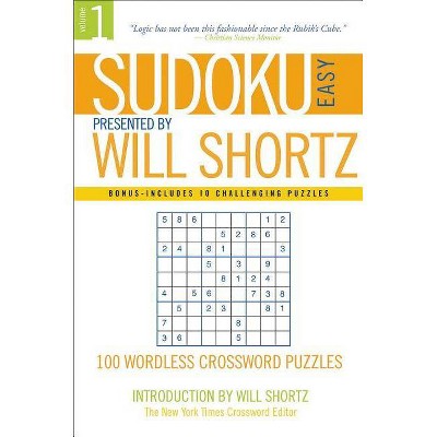 Sudoku Easy Presented by Will Shortz Volume 1 - (Paperback)