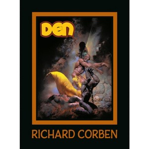 Den Volume 5: The Price of Memories - (The Den) by  Richard Corben (Hardcover) - 1 of 1