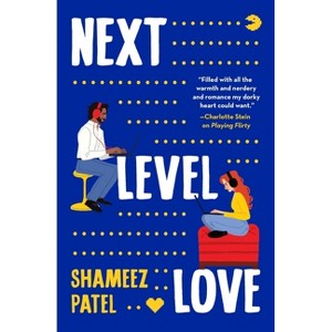 Next Level Love - by  Shameez Patel (Paperback) - 1 of 1