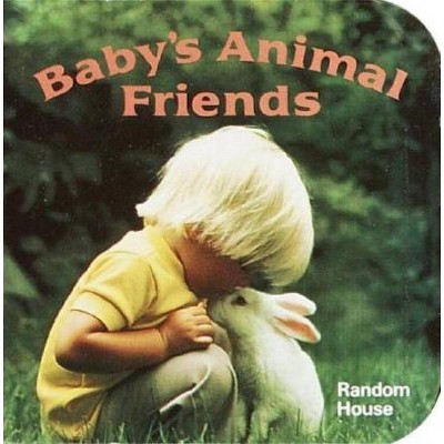 Baby's Animal Friends - (Chunky Book(r)) by  Phoebe Dunn (Board Book)